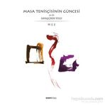 Masa Tenisçisinin Güncesi ya da Savaşçının Yolu - Mehmet Şenol Şişli