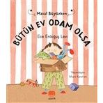 Masal Büyürken - Bütün Ev Odam Olsa - Uçan Fil Yayınları