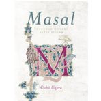 MASAL İNSANDAN ÖNCEKİ ALTIN YILLAR - CAHIT KAYRA