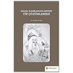 Masal Kahramanlarının Tip Çözümlemesi - Fevziye Alsaç