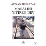 Masalını Yitiren Dev - Adnan Binyazar