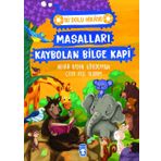 Masalları Kaybolan Bilge Kapi - Bi' Dolu Hikaye Timaş Çocuk