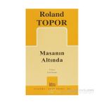 MASANIN ALTINDA - ROLAND TOPOR