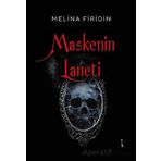 Maskenin Laneti Melina Firidin İkinci Adam Yayınları