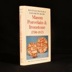 Mason Porcelain and Ironstone, 1796-1853: Miles Mason and the Mason Manufacturies