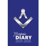 Masonic Diary 2025-2026: Dark Blue, 17 Month Planner, Week to View (August 2025 to December 2026)