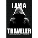 Masonic Journal & Notebook - I am a Traveler: Great gift for Masonic Lodges or Freemason members