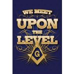 Masonic Journal & Notebook - We Meet Upon the Level: Great gift for Masonic Lodges or Freemason members to keep track of duties, degree work, notes, dates, etc.