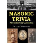Masonic Trivia Amusements & Curiosities by Peter Champion (2011-11-09)