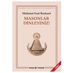 MASONLAR DINLEYINIZ! - MAHMUT ESAR BOZKURT