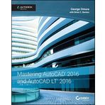 Mastering AutoCAD 2016 and AutoCAD LT 2016: Autodesk Official Press by George Omura(2015-05-11)