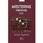Masterıng Hakkında S.S.S. - Erman Aydöner