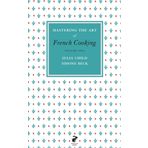 Mastering the Art of French Cooking Vol.2 - Julia Child