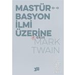 Mastürbasyon İlmi Üzerine - Mark Twain