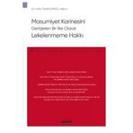 Masumiyet Karinesini Genişleten Bir İlke Olarak Lekelenmeme Hakkı - Ceza Hukuku Monografileri Atilla Tanrivermiş 1 2021/04
