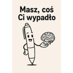 Masz, coś Ci wypadło – Humorystyczny Notes: Śmieszny zeszyt do notatek, planner, dziennik – prezent dla studentów, uczniów i osób z poczuciem humoru.