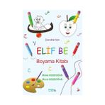 Mat Kitap Elif Be Boyama Kitabı Melek Bozdoğan 3 - 5 Yaş Eğitici Okul Öncesi Kitap