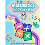 MATEMATICA COL SORRISO 1: CLASSE PRIMA SCUOLA PRIMARIA (METODO ALE: idee per l'attività didattica nella scuola primaria, Band 5)