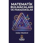 Matematik Bulmacaları ve Paradokslar Klasik Esintili Bulmacalar ve Uzun Cozumlerle Zihin Yolculuğu