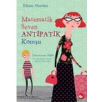 Matematik Seven Antipatik Komşu-Eliana Martins-Beyaz Balina Yayınları