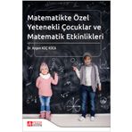 Matematikte Özel Yetenekli Çocuklar ve Matematik Etkinlikleri - Pegem Akademi Yayıncılık