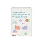 Matematikte Problem Çözme ve Problem Kurma - Pegem Akademi Yayıncılık