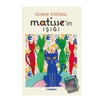 Matisse'in Işığı - Asuman Portakal