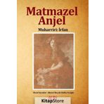 Matmazel Anjel - Muharriri İrfan