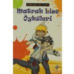 MATRAK LISE ÖYKÜLERİ - MELEK ALTUN