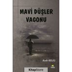 Mavi Düşler Vagonu - Kadir Keleş
