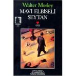MAVI ELBISELI ŞEYTAN - WALTER MOSLEY