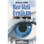 Mavi Gözlü Öyküler - Ahmet Hür