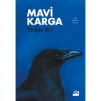 Mavi Karga - Türkan Elçi