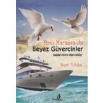 Mavi Marmara’da Beyaz Güvercinler - Nuri Yıldız
