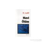 Mavi Ölüm - Hüseyin Latif