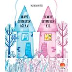 Mavi Sevmeyen Oğlan Pembe Sevmeyen Kız - Patricia Fitti