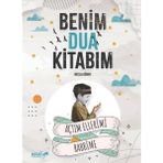 Mavi Uçurtma Yayınları Benim Dua Kitabım - Açtım Ellerimi Rabbime