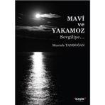 Mavi ve Yakamoz - Mustafa Tandoğan