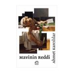 Mavinin Reddi - Ahmet Karcılılar