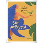 Mavisel Yener ile Şiir Atölyesi - Mavisel Yener