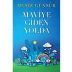 Maviye Giden Yolda - Deniz Günsür