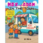 Max and Adam in the Town: A Fun City Coloring Book for Kids