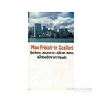 Max Frisch’in Gezileri - Gürsel Aytaç