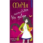 MAYA 1 - SONSUZLUKTA BIR GÖLGE - PAYAL DHAR