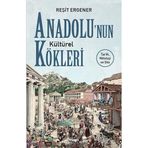 Maya Kitap Anadolunun Kültürel Kökleri Tarih Mitoloji ve Din