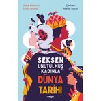 Maya Kitap Seksen Unutulmuş Kadınla Dünya Tarihi