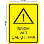 Mayeka Metal Bakım Var Çalıştırma 30X40 cm A3 Uyarı Iş Güvenliği Levhası - 30 x 40 cm