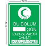 Mayeka Metal Bu Bölüm Gün Kaza Olmadan Çalıştı 20X30 cm A4 Uyarı Iş Güvenliği Levhası - 20 x 30 cm