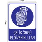 Mayeka Metal Çelik Örgü Eldiven Kullan 15X20 cm Uyarı Iş Güvenliği Levhası - 15 x 20 cm