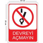 Mayeka Metal Devreyi Açmayın 20X30 cm A4 Uyarı Iş Güvenliği Levhası - 20 x 30 cm
